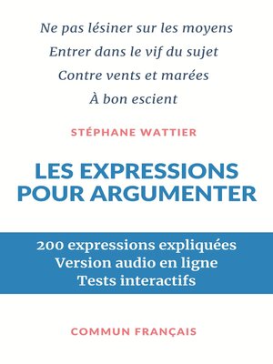 cover image of Les expressions pour argumenter